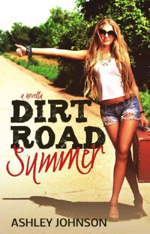 [Dirt Road Summer 01] • Dirt Road Summer